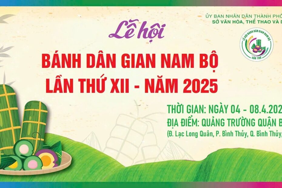 Lễ hội Bánh dân gian Nam Bộ 2025 tại Cần Thơ: Tinh hoa ẩm thực miền Tây hội tụ